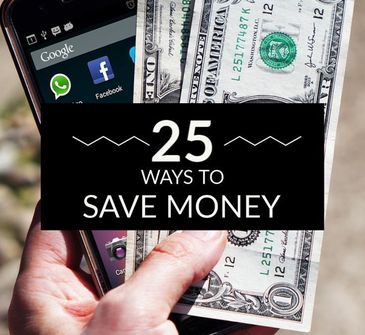 25 Ways To Save Money Each Month
