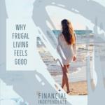 Why Frugal Living Feels Good