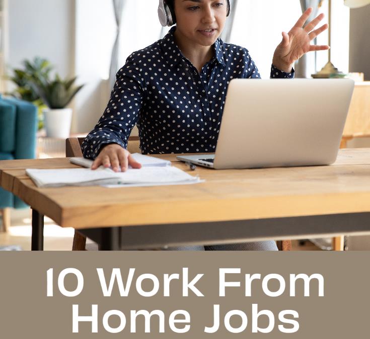 10 Work From Home Jobs- $1000+ A Month