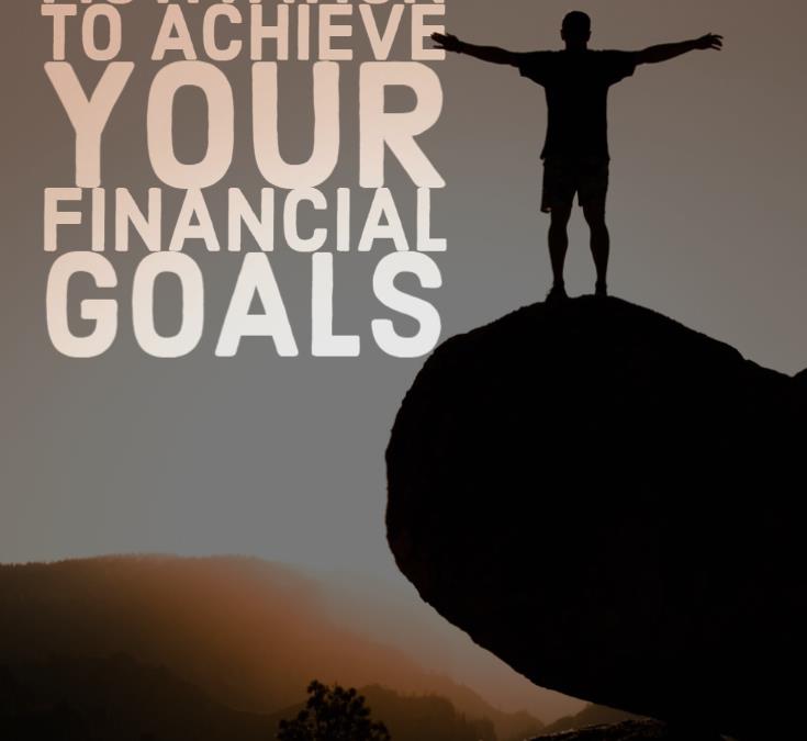 Maintaining Motivation To Achieve Your Financial Goals