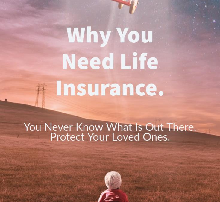 Why You Need Life Insurance